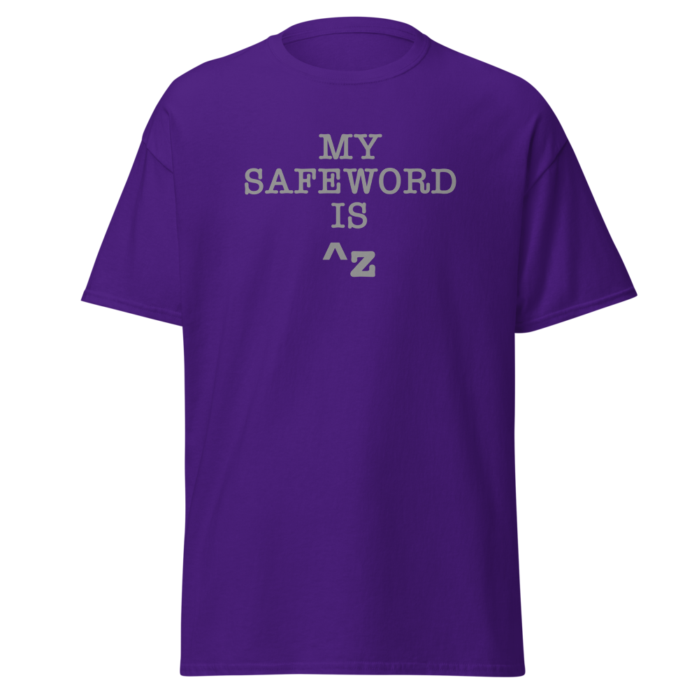 "My Safe Word Is ^Z" printed on a purple on an invisible body