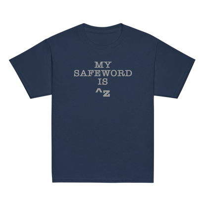 "My Safe Word Is ^Z" printed on a navy youth classic tee laying on a flat surface