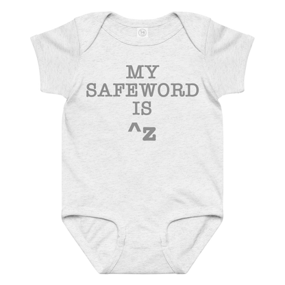 "My Safe Word Is ^Z" printed on a ash baby jersey bodysuit laying on a flat surface amongst other clothes