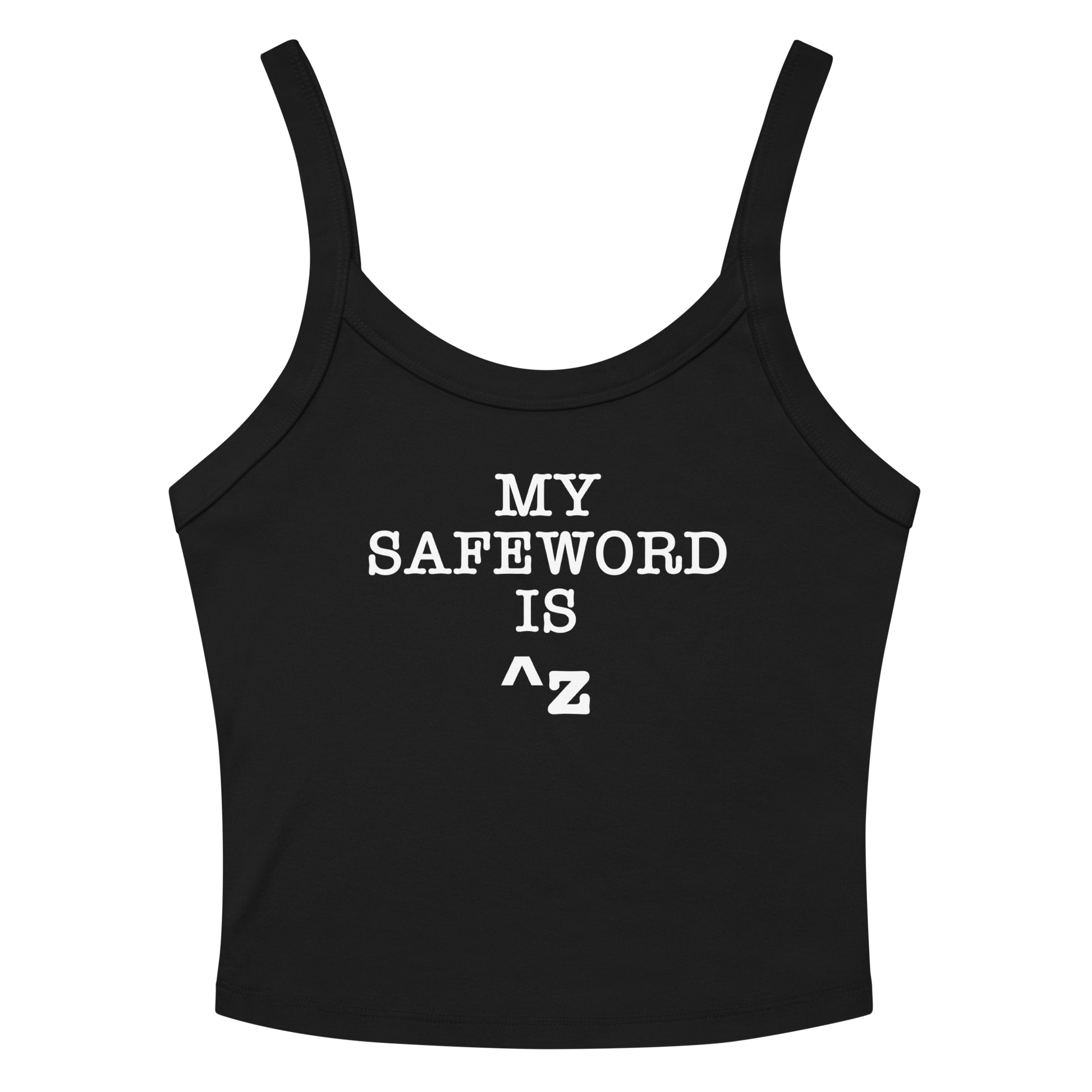"My Safe Word Is ^Z" printed on a solid black blend women's micro-rib tanktop laying on a flat surface amongst sunglasses and shorts