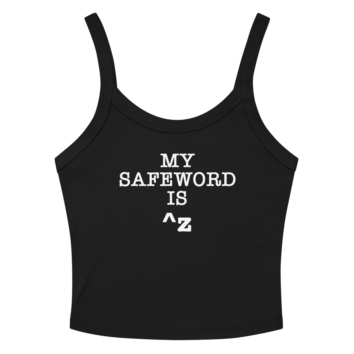 "My Safe Word Is ^Z" printed on a solid black blend women's micro-rib tanktop laying on a flat surface amongst sunglasses and shorts