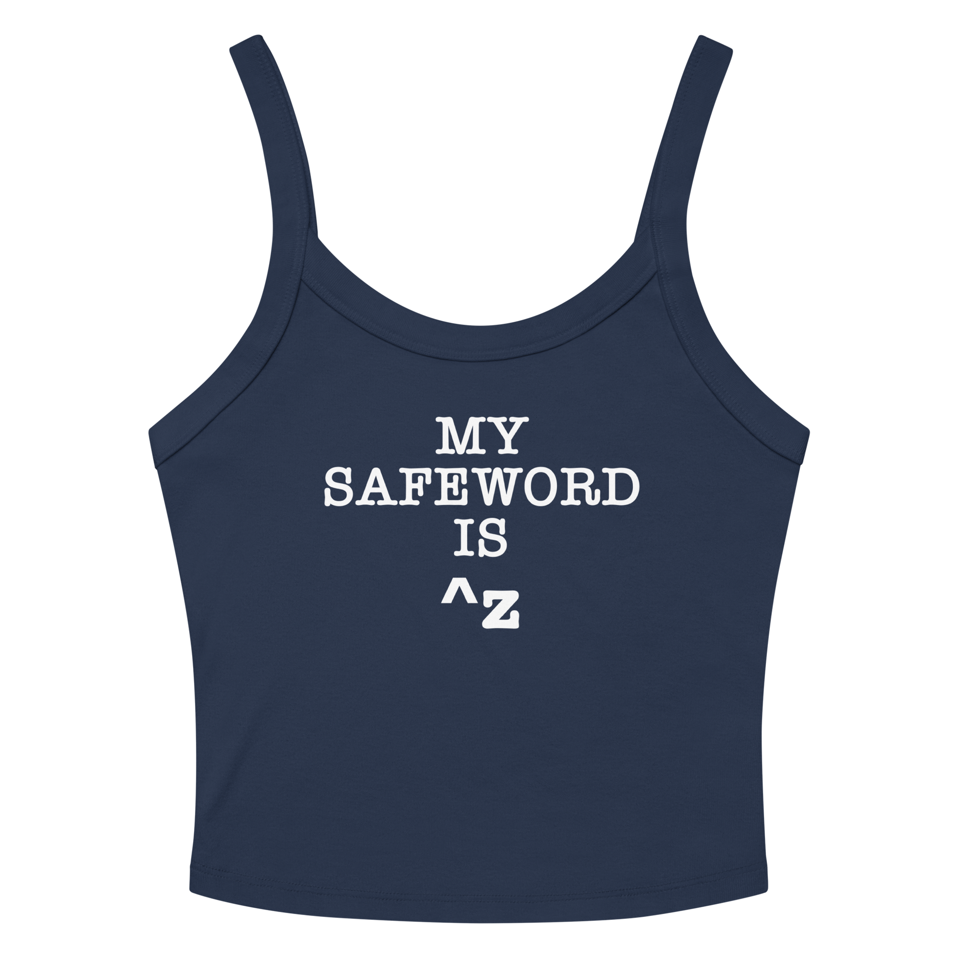 "My Safe Word Is ^Z" printed on a solid navy blend women's micro-rib tanktop laying on a flat surface amongst sunglasses and shorts