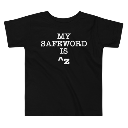 "My Safe Word Is ^Z" printed on a black toddler short sleeve tee laying on a flat surface