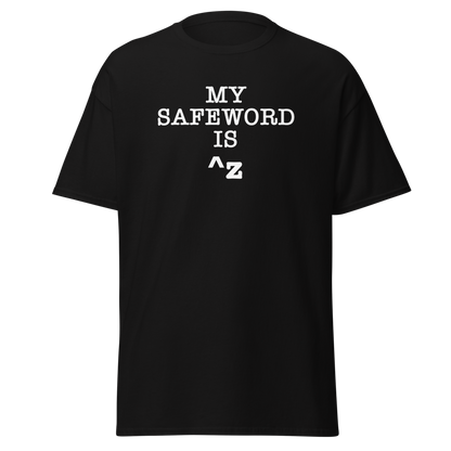 "My Safe Word Is ^Z" printed on a black on an invisible body