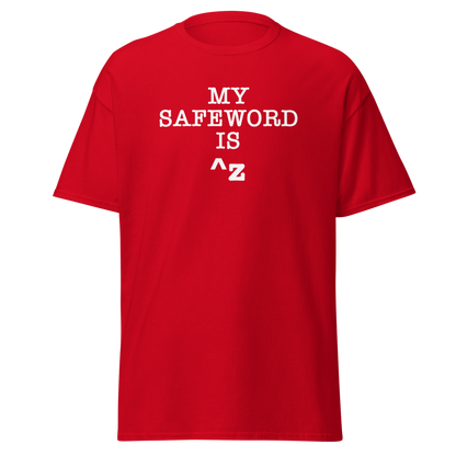 "My Safe Word Is ^Z" printed on a red on an invisible body
