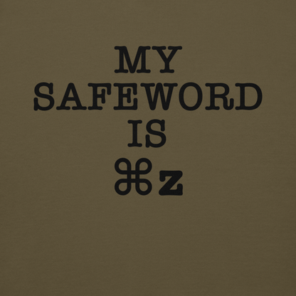 "My Safe Word Is ⌘Z" printed on a military green background