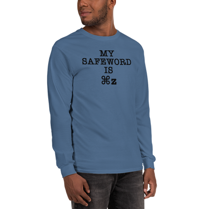 "My Safe Word Is ⌘Z" printed on a indigo blue men's long sleeve shirt worn by a male
