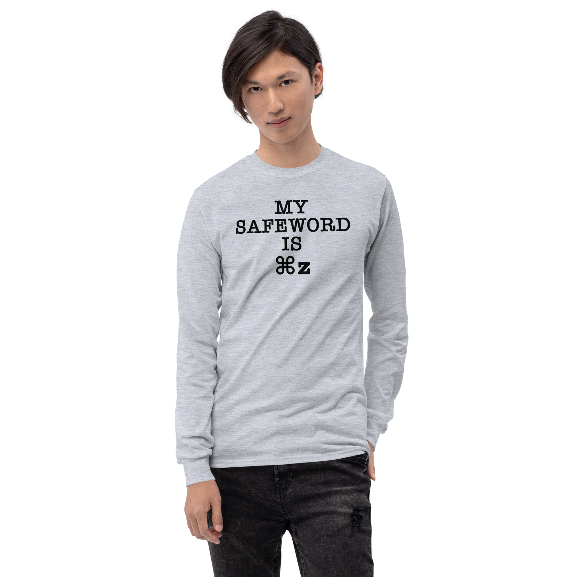 "My Safe Word Is ⌘Z" printed on a sport grey men's long sleeve shirt worn by a male