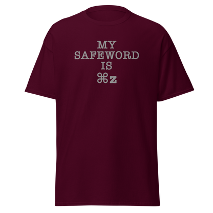 "My Safe Word Is ⌘Z" printed on a maroon on an invisible body