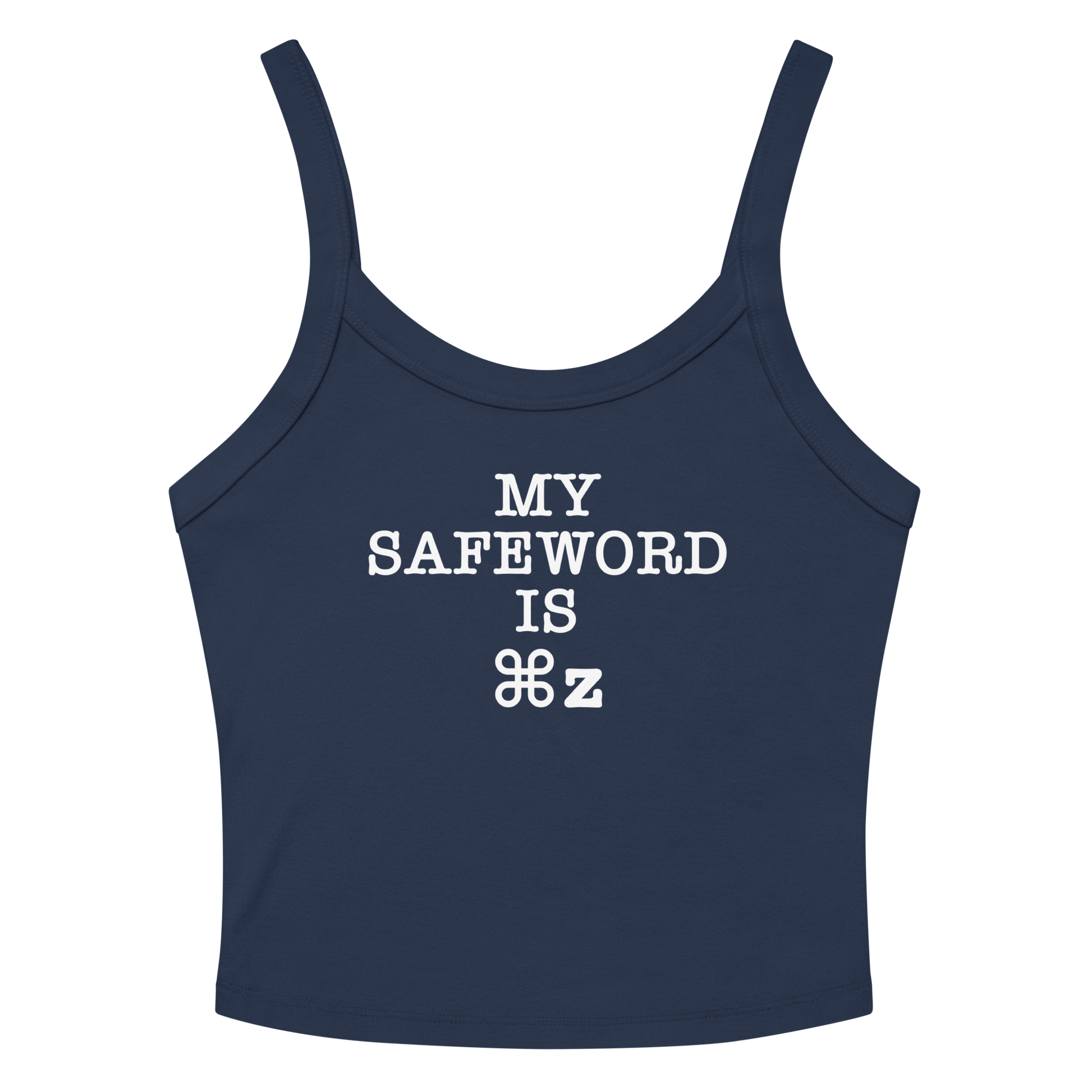 "My Safe Word Is ⌘Z" printed on a solid navy blend tbd