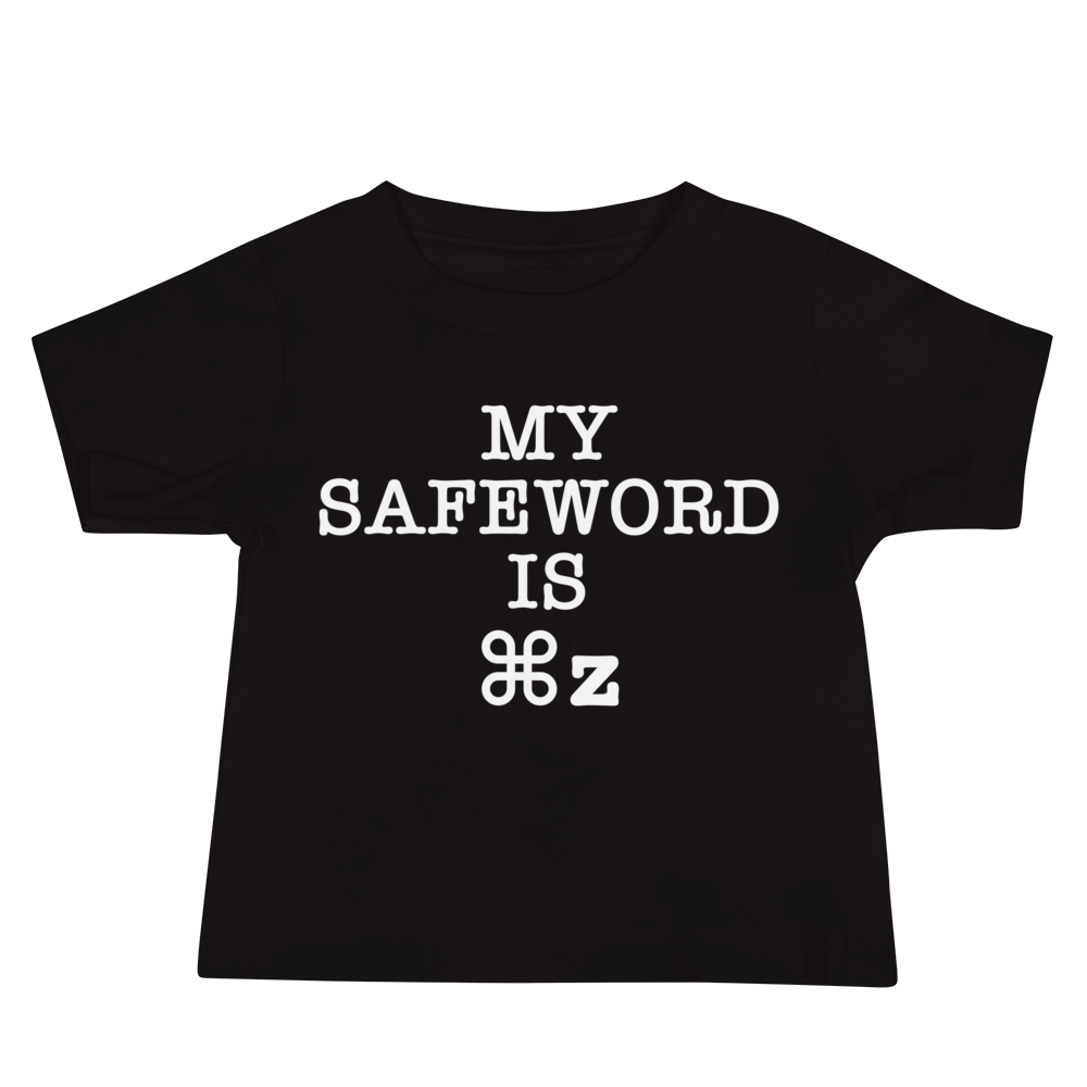 "My Safe Word Is ⌘Z" printed on a black baby jersey short sleeve tee laying on a flat surface