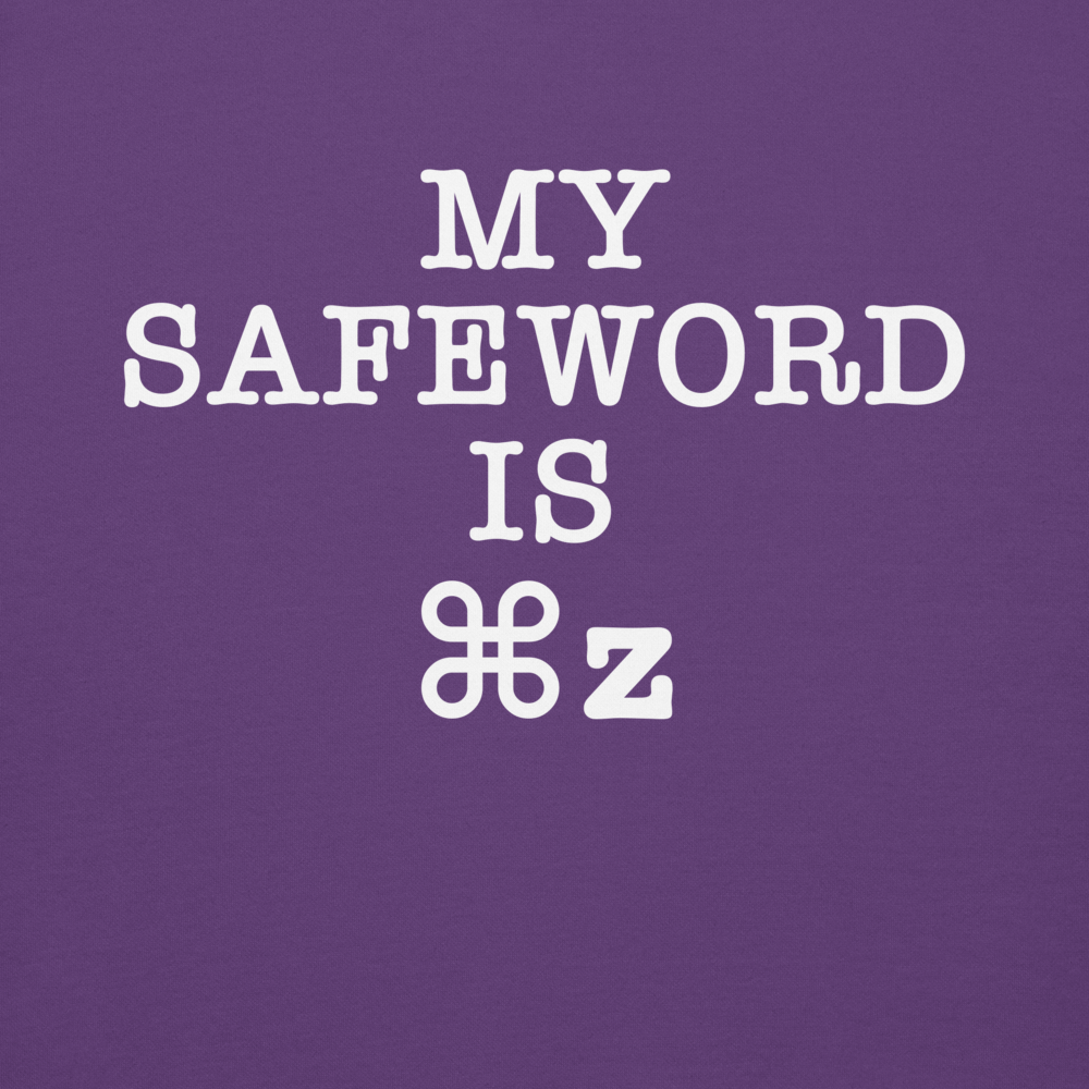 "My Safe Word Is ⌘Z" printed on a purple background