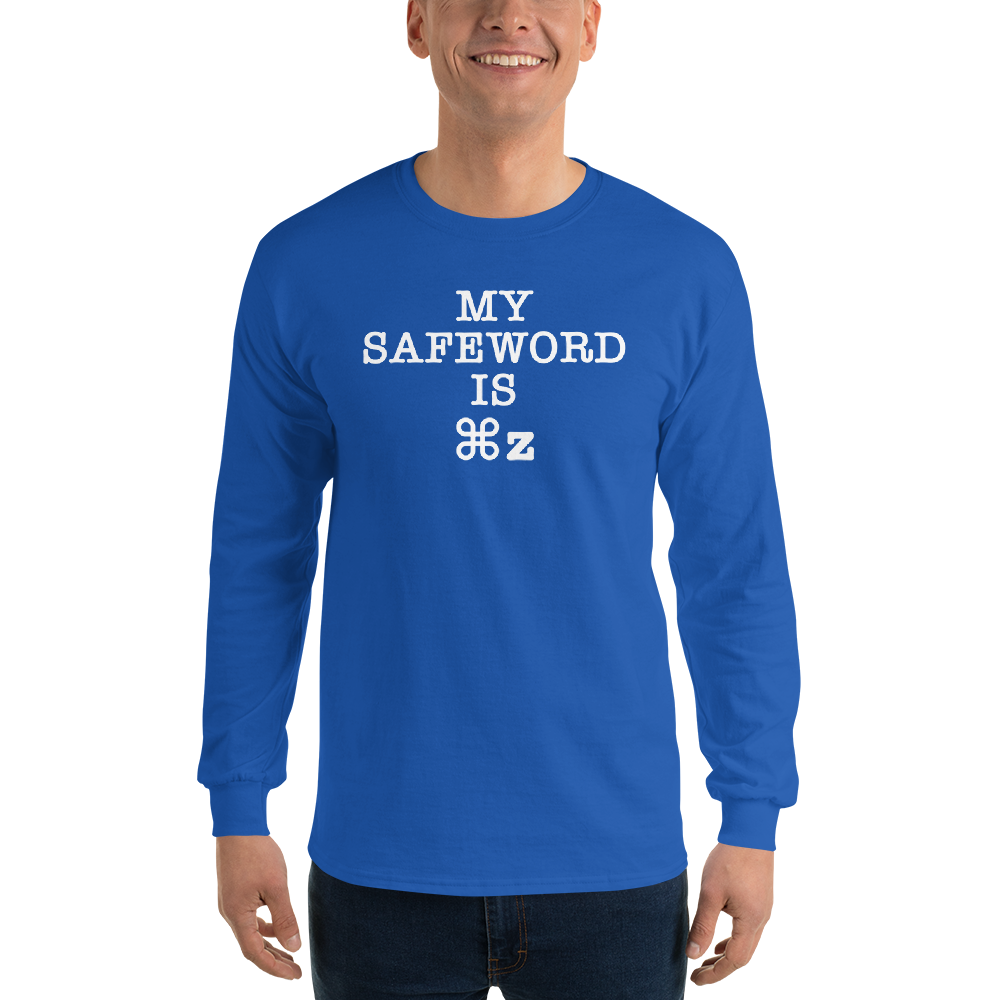 "My Safe Word Is ⌘Z" printed on a royal men's long sleeve shirt worn by a male