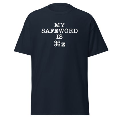 "My Safe Word Is ⌘Z" printed on a navy on an invisible body