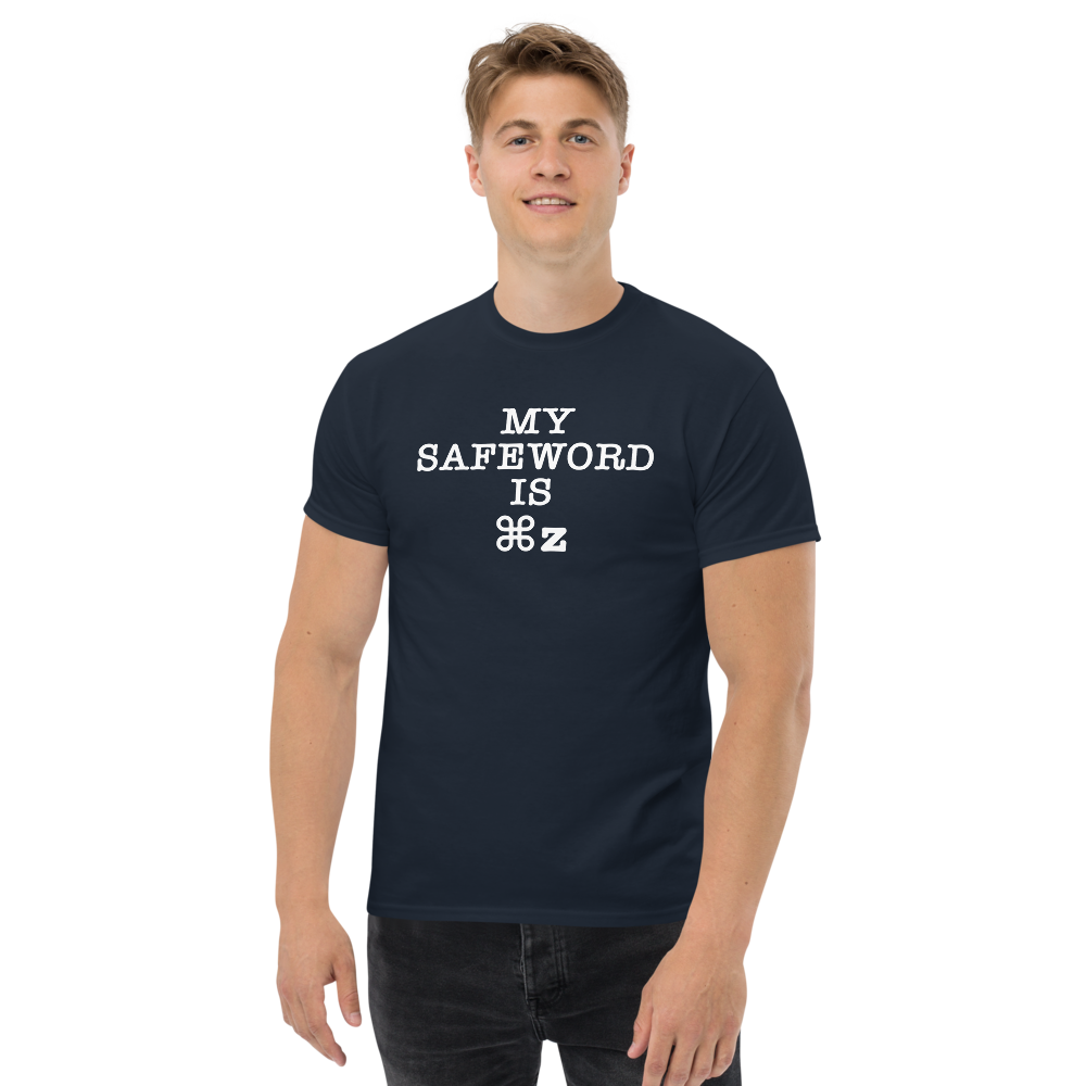 "My Safe Word Is ⌘Z" printed on a navy unisex classic tee worn by a male