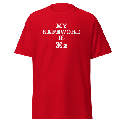 "My Safe Word Is ⌘Z" printed on a red on an invisible body