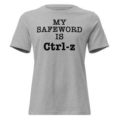 "My Safe Word Is Ctrl-Z" printed on a athletic heather on an invisible / simulated body