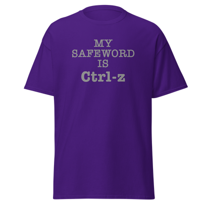 "My Safe Word Is Ctrl-Z" printed on a purple on an invisible body