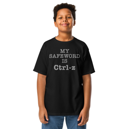 "My Safe Word Is Ctrl-Z" printed on a black youth classic tee worn by a male