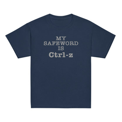 "My Safe Word Is Ctrl-Z" printed on a navy youth classic tee laying on a flat surface