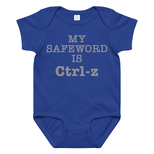 "My Safe Word Is Ctrl-Z" printed on a royal baby jersey bodysuit laying on a flat surface amongst other clothes