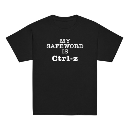 "My Safe Word Is Ctrl-Z" printed on a black youth classic tee laying on a flat surface