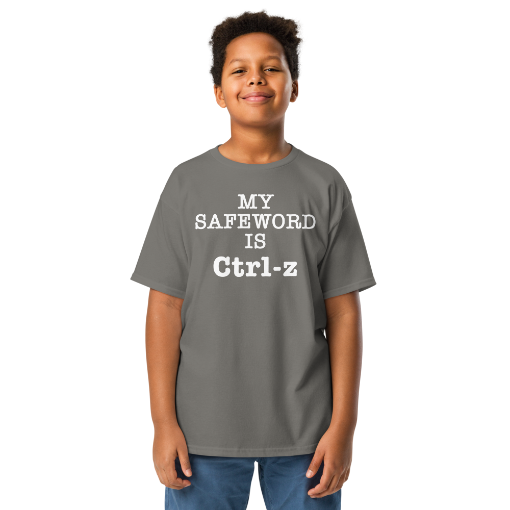 "My Safe Word Is Ctrl-Z" printed on a charcoal youth classic tee worn by a male