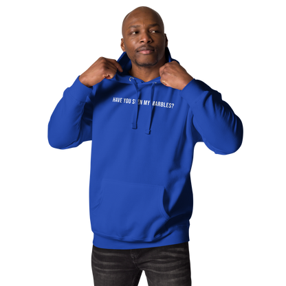 "Have you seen my marbles?" printed on a team royal unisex hoodie worn by a male