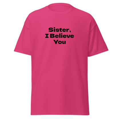 "Sister, I Believe You!" printed on a heliconia on an invisible body