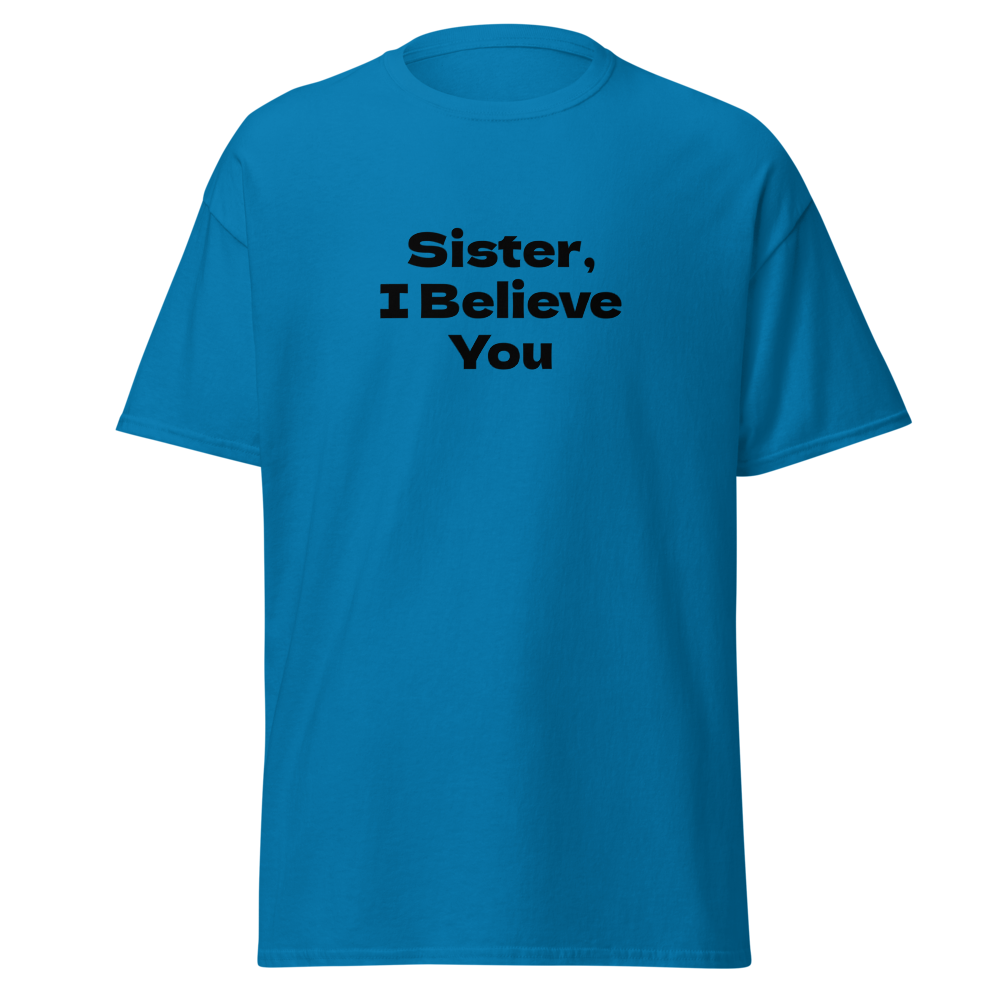 "Sister, I Believe You!" printed on a sapphire on an invisible body