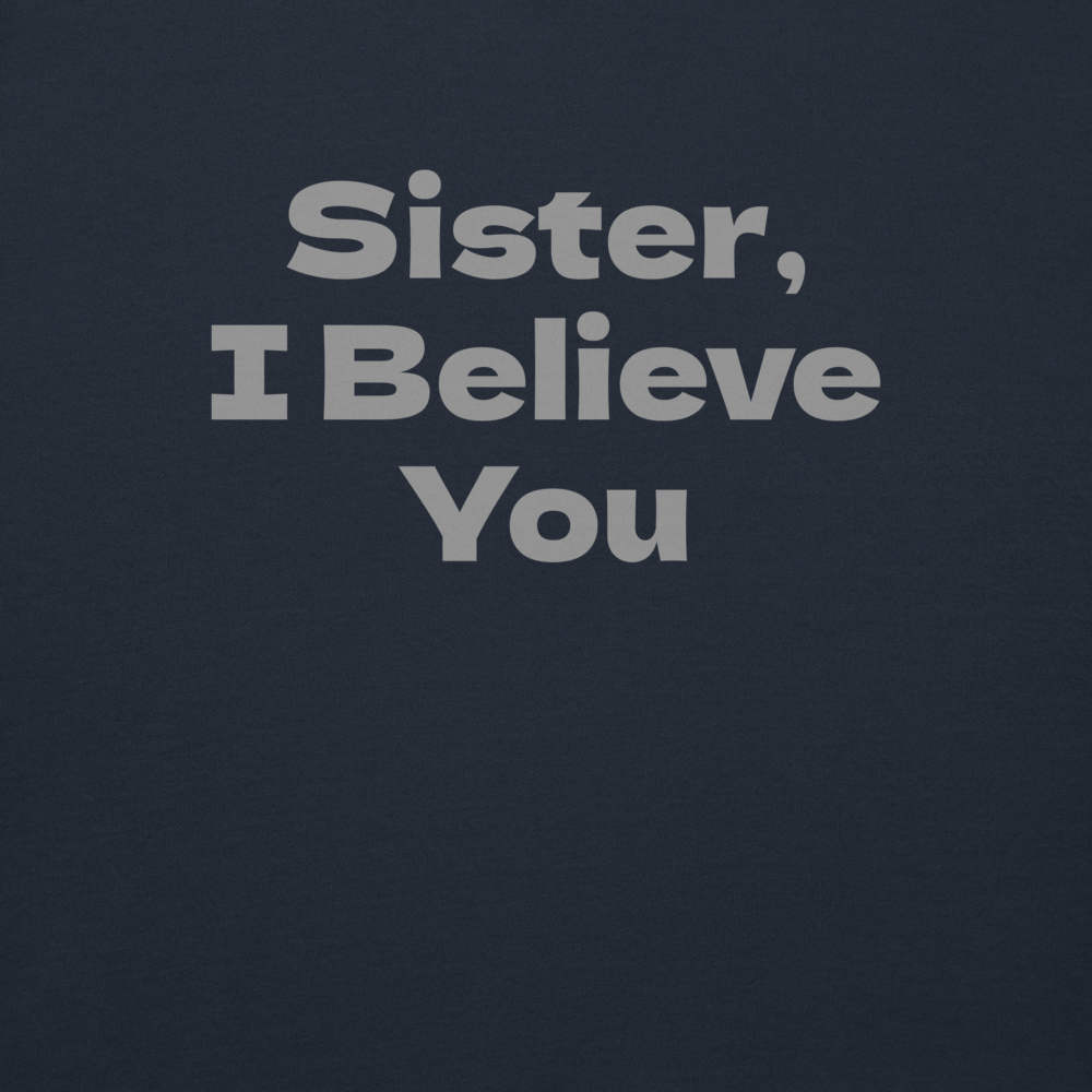 "Sister, I Believe You!" printed on a navy blazer background