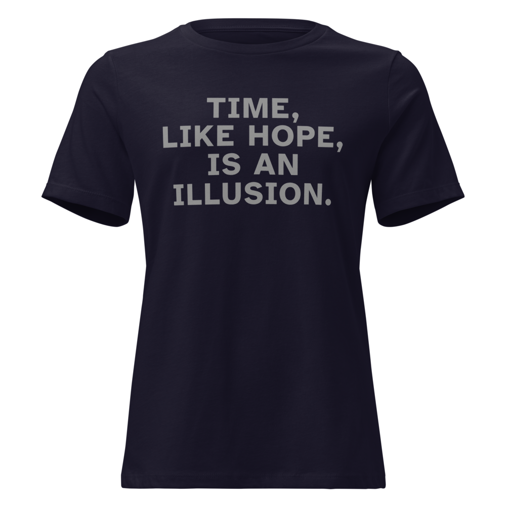 "Time, like hope, is an illusion" printed on a navy on an invisible / simulated body