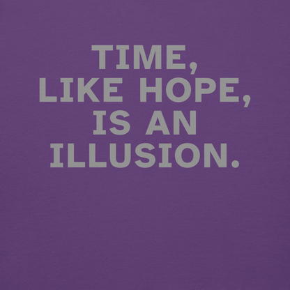 "Time, like hope, is an illusion" printed on a purple background