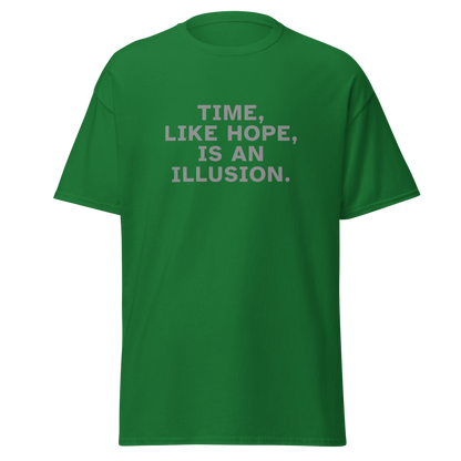 "Time, like hope, is an illusion" printed on a turf green on an invisible body