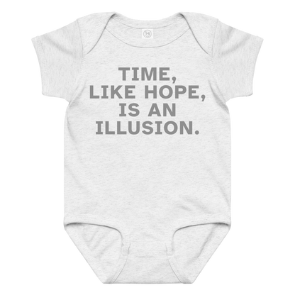 "Time, like hope, is an illusion" printed on a ash baby jersey bodysuit laying on a flat surface amongst other clothes