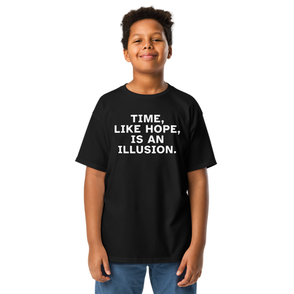 "Time, like hope, is an illusion" printed on a black youth classic tee worn by a male