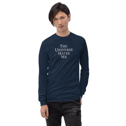 "The Universe Hates Me" printed on a navy men's long sleeve shirt worn by a male