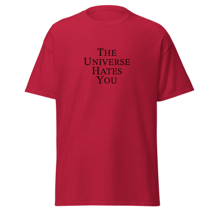 "The Universe Hates You" printed on a cardinal on an invisible body