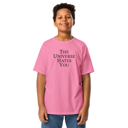 "The Universe Hates You" printed on a azalea youth classic tee worn by a male
