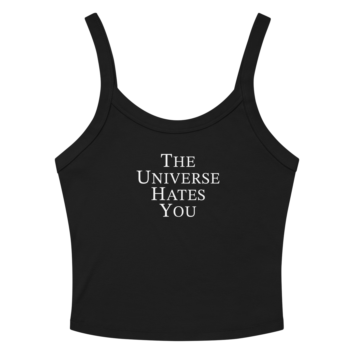 "The Universe Hates You" printed on a solid black blend tbd