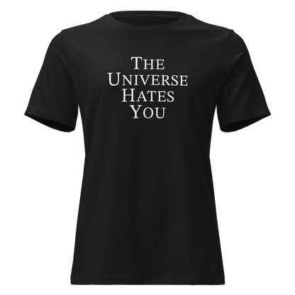 "The Universe Hates You" printed on a black on an invisible / simulated body