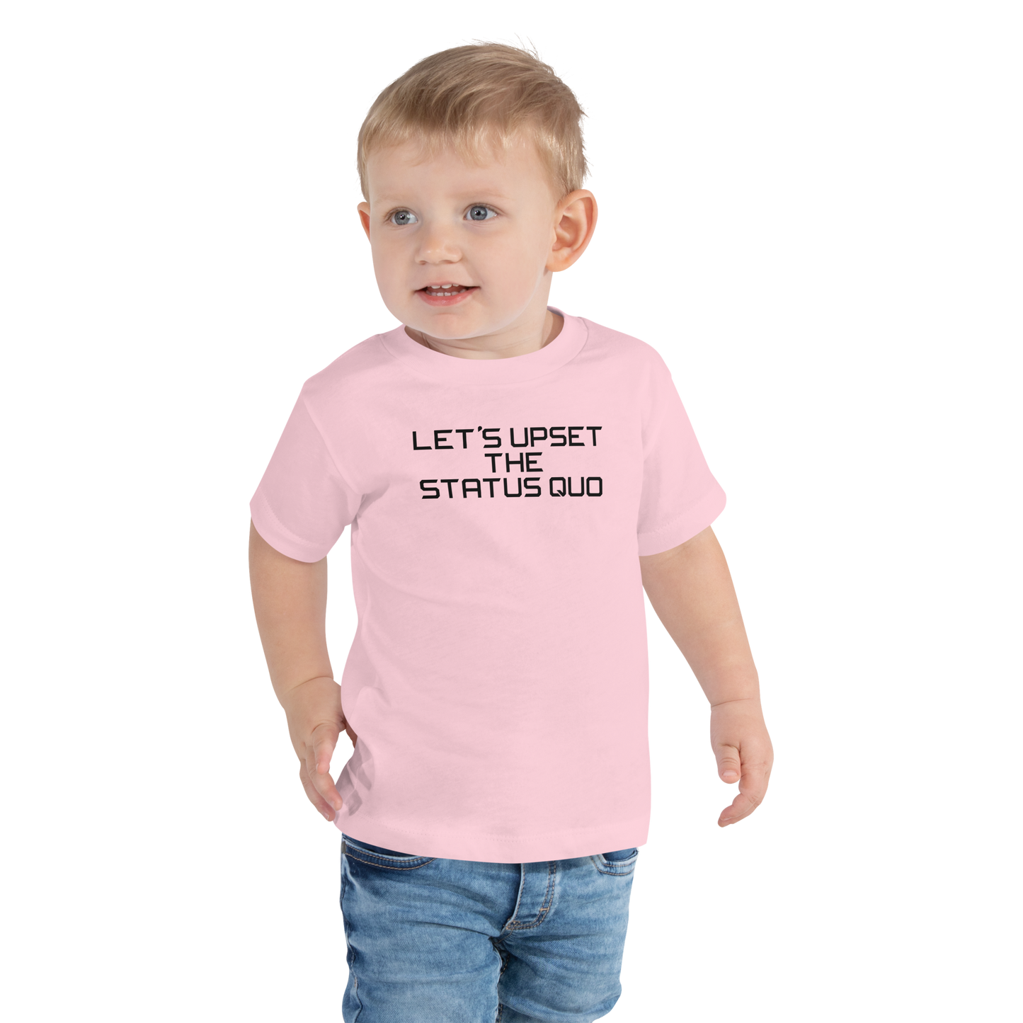 "Let's upset the status quo!" printed on a pink toddler short sleeve tee worn by a male