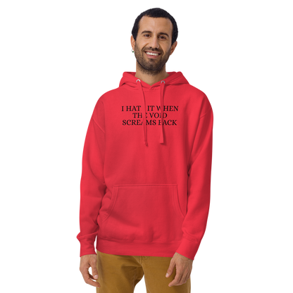 "I hate it when the void screams back" printed on a team red warn by a male