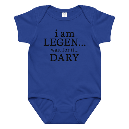 "I Am Legen... Wait For It... Dary" printed on a royal baby jersey bodysuit laying on a flat surface amongst other clothes