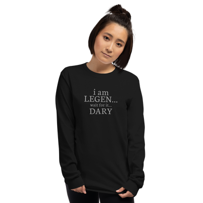 "I Am Legen... Wait For It... Dary" printed on a black men's long sleeve shirt worn by a female