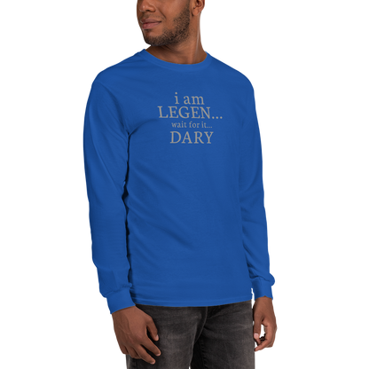 "I Am Legen... Wait For It... Dary" printed on a royal men's long sleeve shirt worn by a male