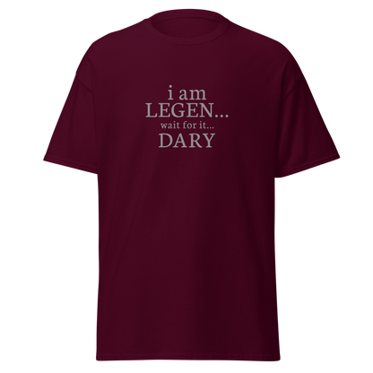 "I Am Legen... Wait For It... Dary" printed on a maroon on an invisible body