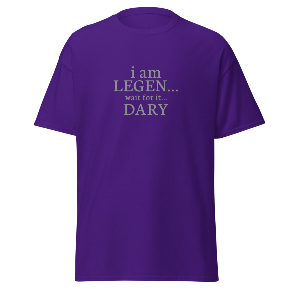 "I Am Legen... Wait For It... Dary" printed on a purple on an invisible body