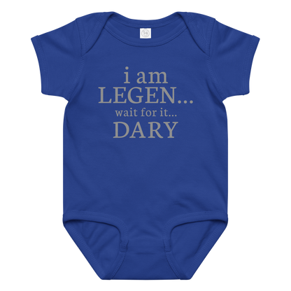 "I Am Legen... Wait For It... Dary" printed on a royal baby jersey bodysuit laying on a flat surface amongst other clothes