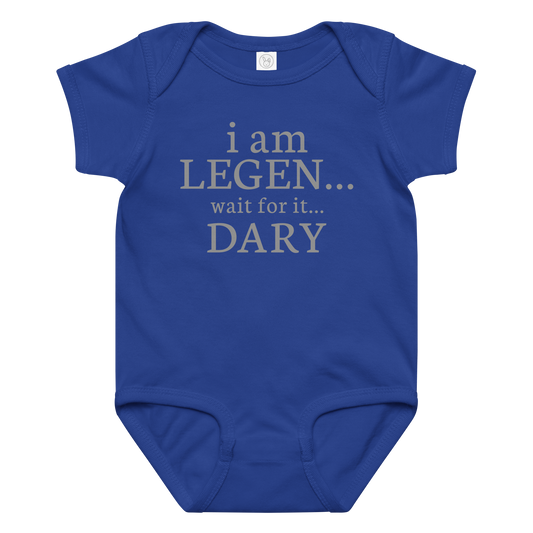 "I Am Legen... Wait For It... Dary" printed on a royal baby jersey bodysuit laying on a flat surface amongst other clothes